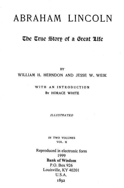 Abraham Lincoln, by Herndon and Weik, Vol. 2 of 2 Vols